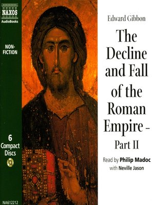 The Decline & Fall of the Roman Empire--Part 2 - Audiobook